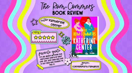 Book Review: The Rom-Commers by Katherine Center