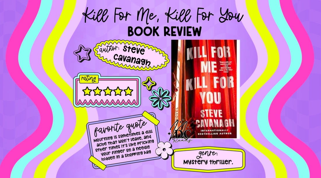 Book Review: Kill for Me, Kill for You by Steve Cavanagh
