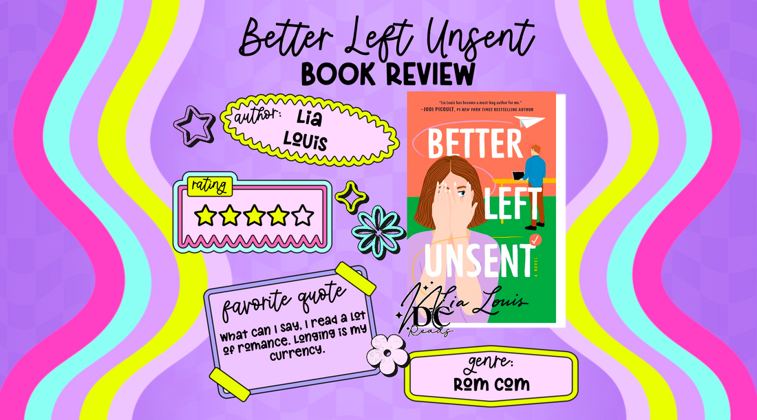 Book Review: Better Left Unsent by Lia Louis