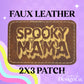 Spooky Mama Leatherette Hat Patch With Adhesive Backing