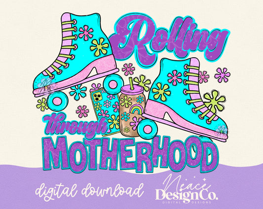 Rolling Through Motherhood Digital PNG