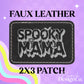 Spooky Mama Leatherette Hat Patch With Adhesive Backing