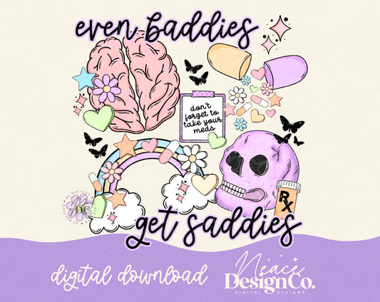 Even Baddies Get Saddies Digital PNG