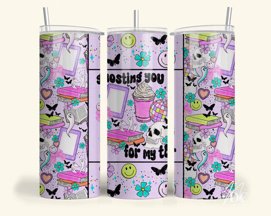 Ghosting You For My TBR Bright Tumbler Digital PNG