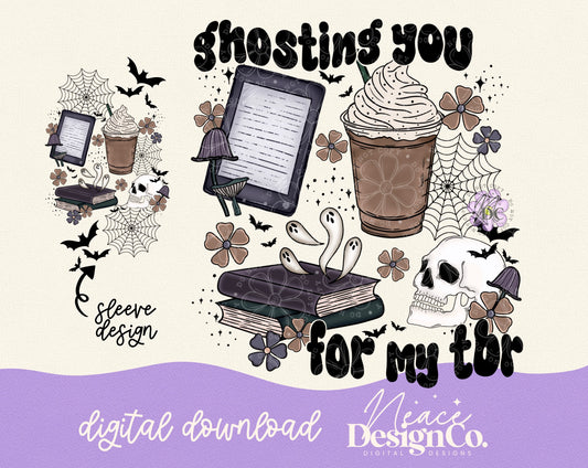 Ghosting You For My TBR Neutral w/Sleeves Digital PNG