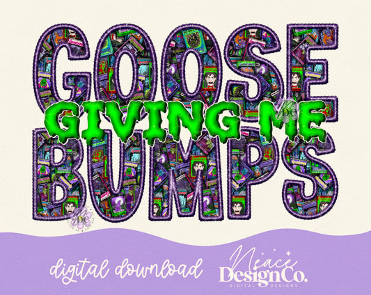 Giving Me Goosebumps Faux Embroidery Digital PNG
