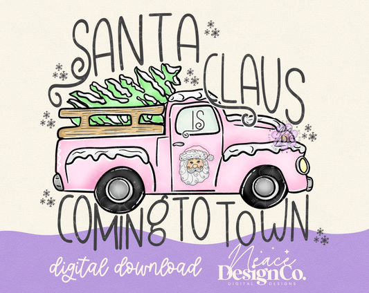 Santa Claus is Coming to Town Pink Digital PNG