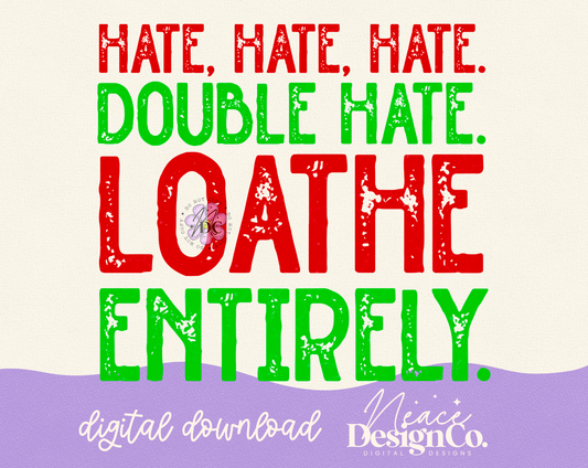 Loathe Entirely Christmas Digital PNG