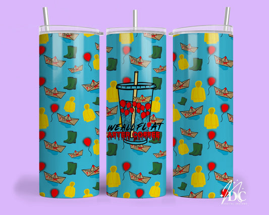 We All Float After Coffee Tumbler Digital PNG