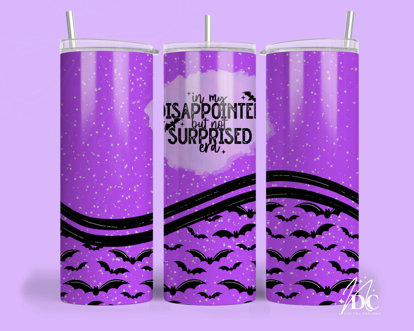 Disappointed But Not Surprised Era Bats Tumbler Digital PNG