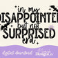 Disappointed But Not Surprised Era Bats Digital PNG