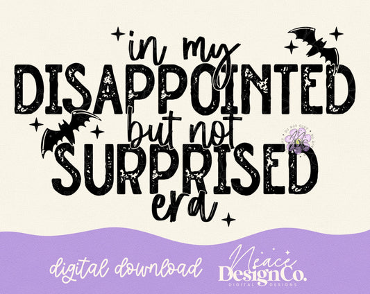 Disappointed But Not Surprised Era Bats Digital PNG