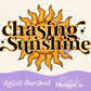 Chasing Sunshine Digital PNG