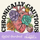 Chronically Cautious Floral Heart Digital PNG