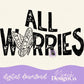 All Worries Butterfly Digital PNG