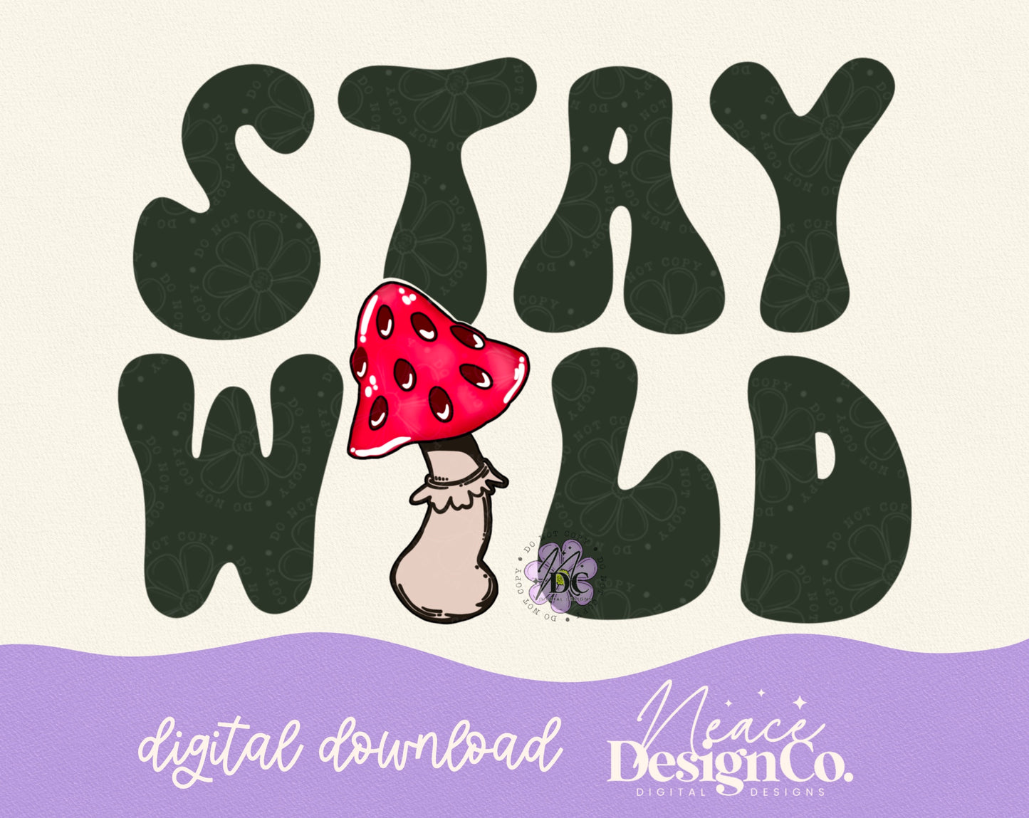 Stay Wild Color Digital PNG