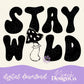 Stay Wild Digital PNG