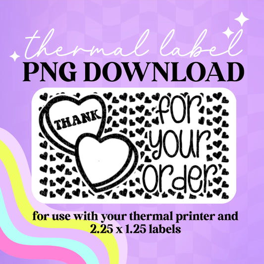 Thank You for Your Order Candy Heart Thermal Label PNG