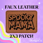 Spooky Mama Leatherette Hat Patch With Adhesive Backing