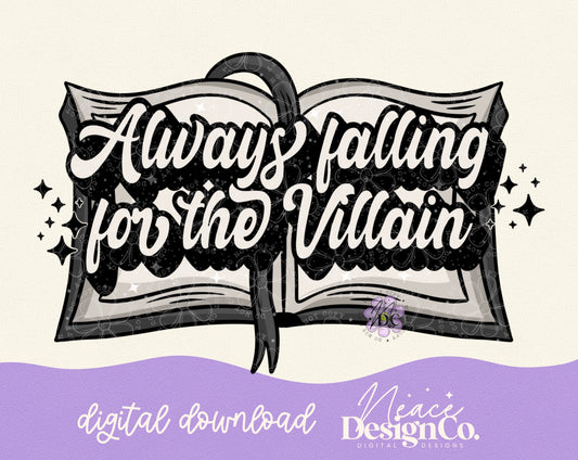 Always Falling for the Villain Digital PNG
