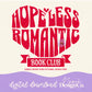 Hopeless Romantic Book Club Digital PNG