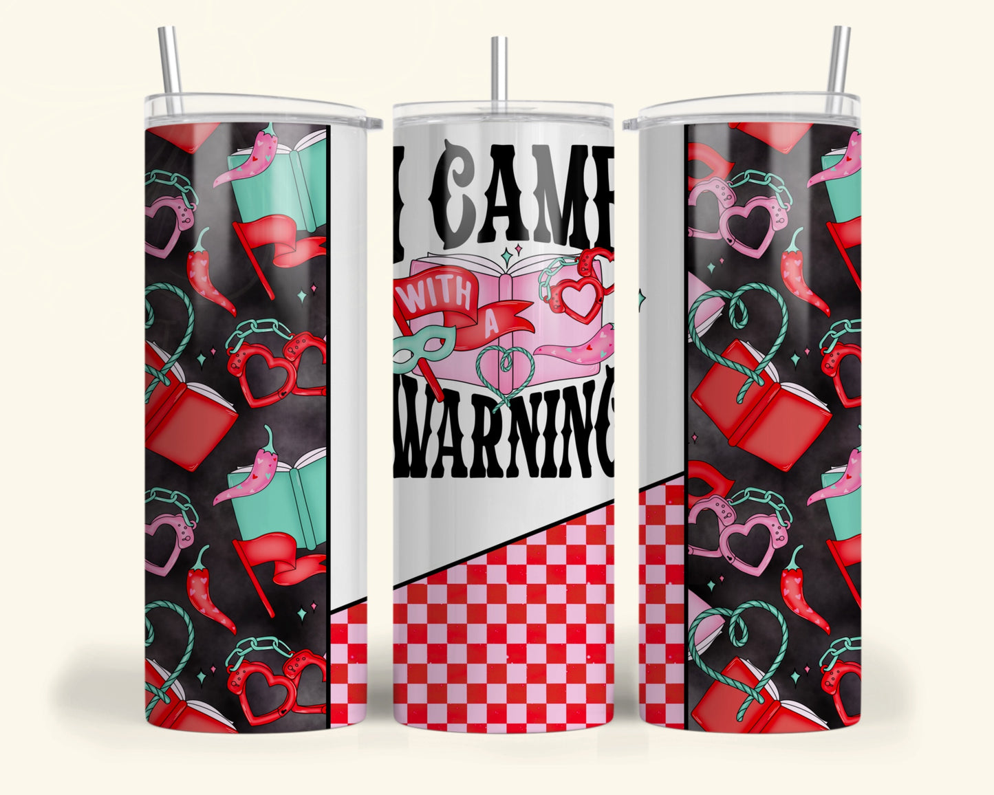 I Came With a Warning Tumbler Digital PNG