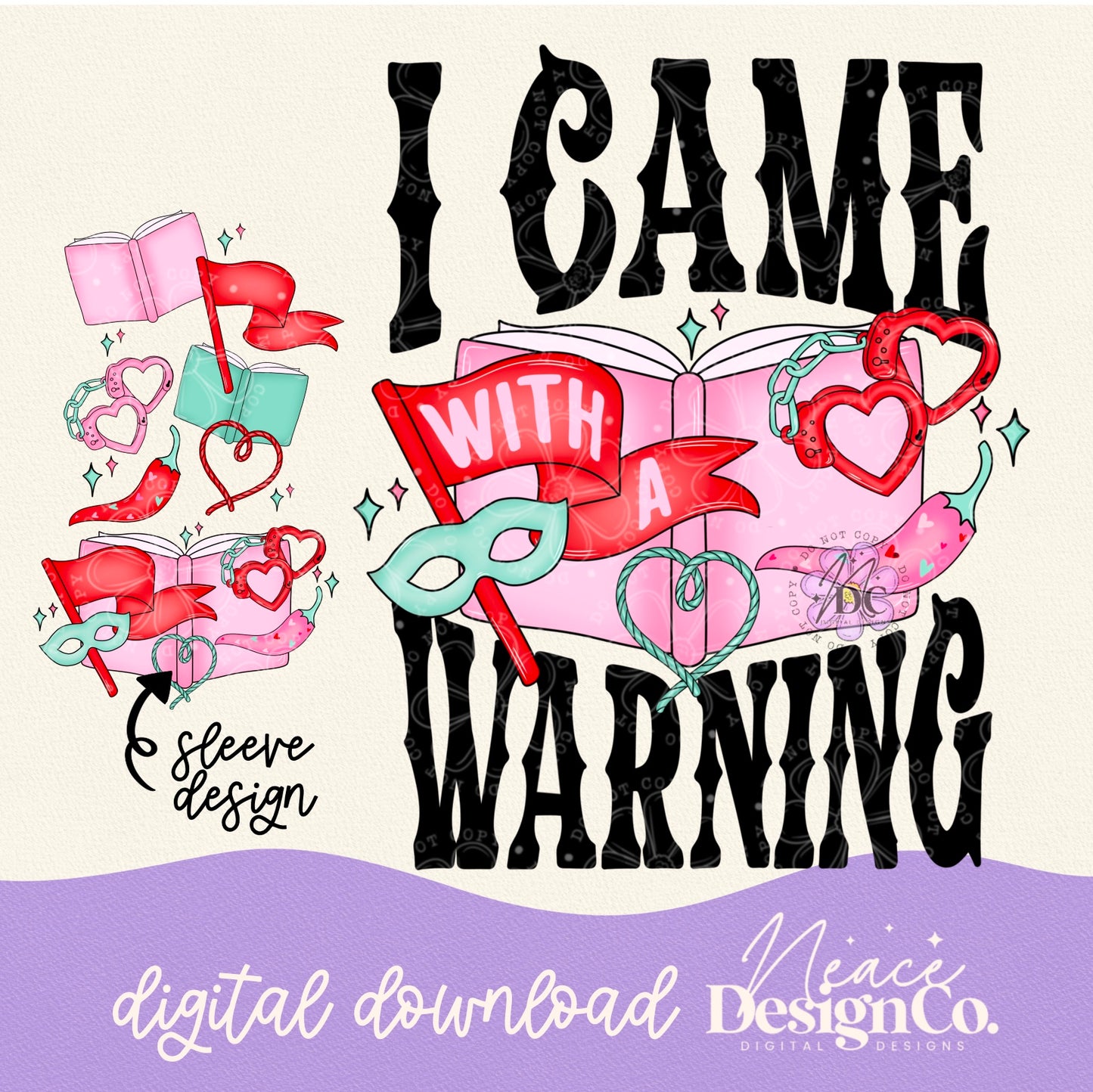 I Came With a Warning w/Sleeve Design Digital PNG