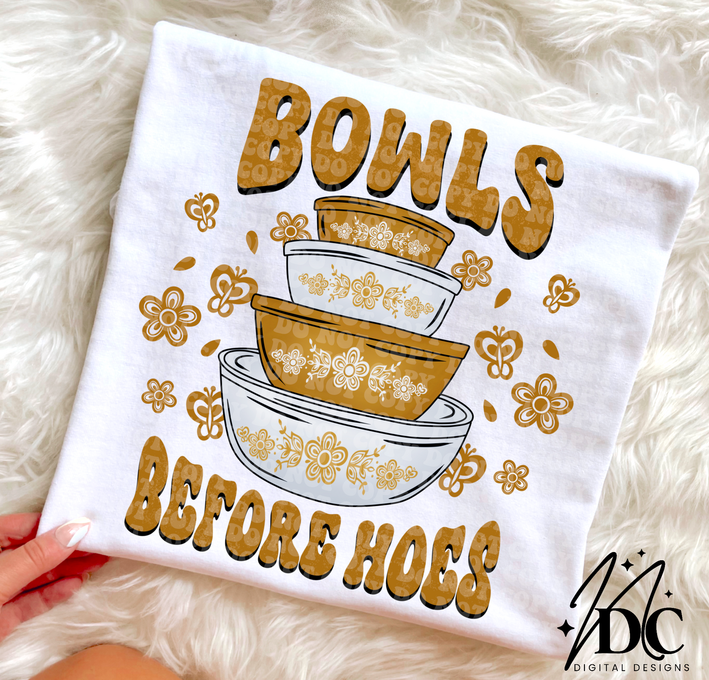 Gold Pyrex Bowls Before Hoes Digital PNG