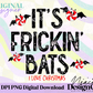 It’s Frickin Bats Christmas Digital PNG