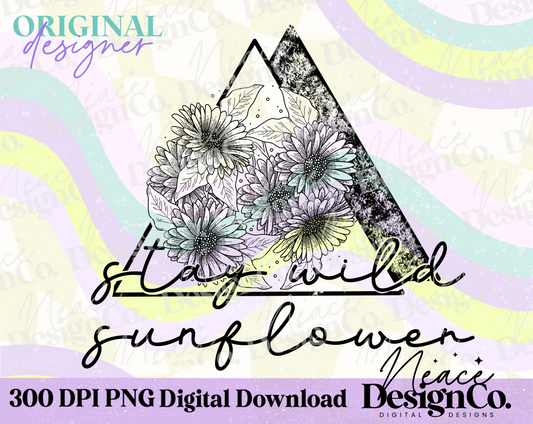 Stay Wild Sunflower Digital PNG