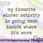 Favorite Winter Activity Digital PNG