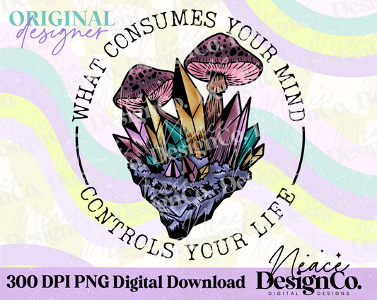 Controls Your Life Crystal Mushroom Digital PNG