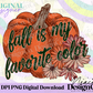 Fall is My Favorite Color Digital PNG