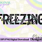 Always Freezing Digital PNG