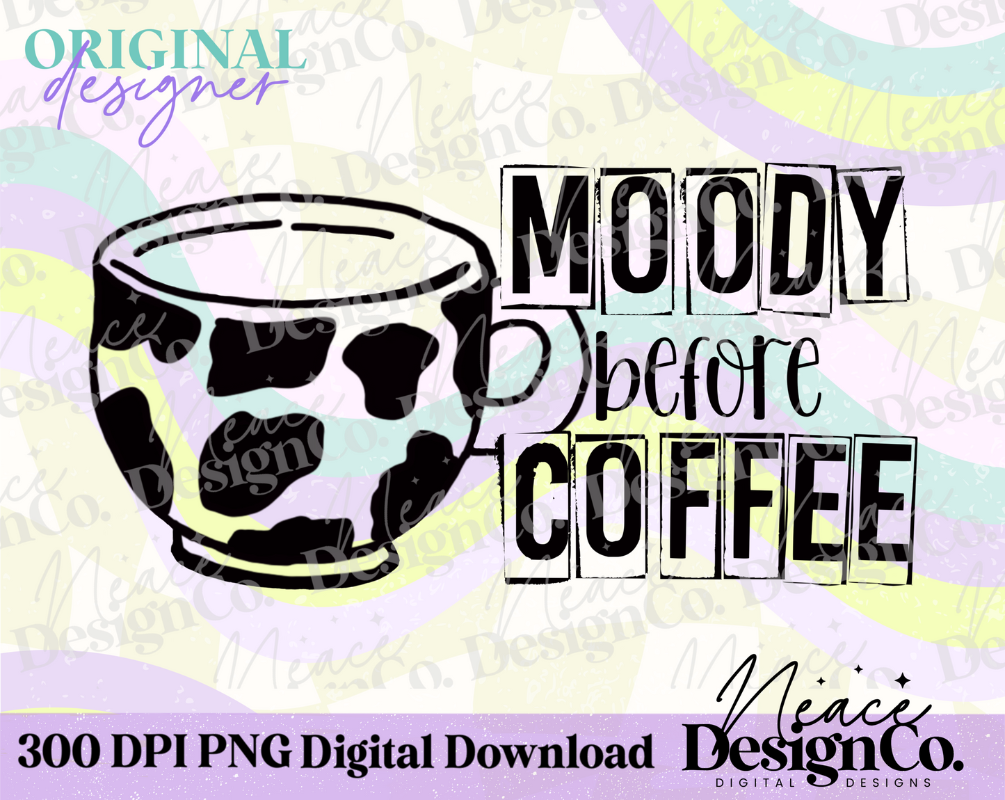 Moody Before Coffee Digital PNG