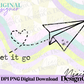 Let It Go Paper Airplane Digital PNG