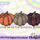 Take Me to the Pumpkin Patch Digital PNG