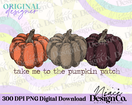 Take Me to the Pumpkin Patch Digital PNG