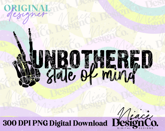 Unbothered State of Mind Digital PNG