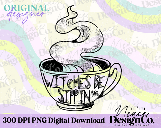 Witches Be Sippin’ Digital PNG