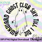 Awkward Ghost Club Digital PNG