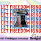 Let Freedom Ring Digital PNG