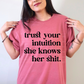 Trust Your Intuition She Knows Her Shit Digital PNG